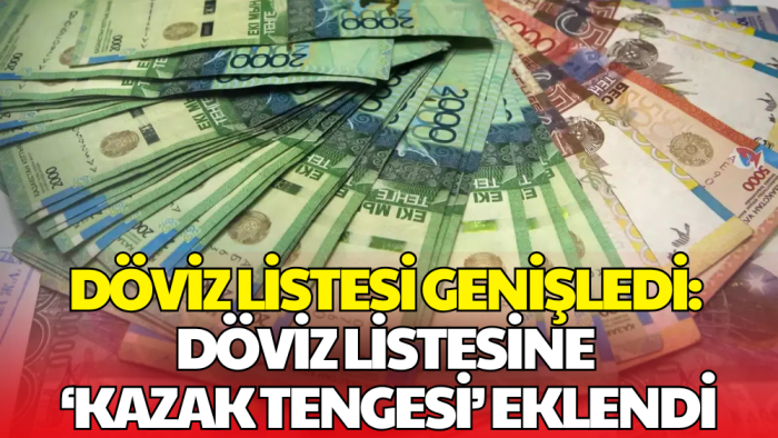 Merkez Bankası Döviz Listesi Genişledi: Listeye Kazak Tengesi Eklendi
